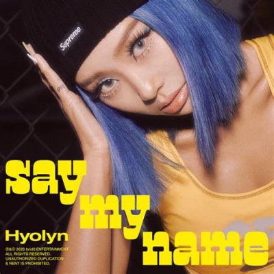 Hyolyn's Say My Name Concert Tour: A Symphony of Vocals and Electrifying Performances!