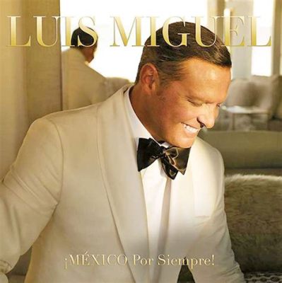  Luis Miguel's ¡México Por Siempre! Tour: A Triumphant Return to his Roots!